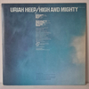 URIAH HEEP High And Mighty LP