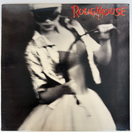 ROUGHHOUSE Roughhouse LP (1ST PRESS US)